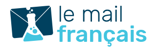 le mail français - La potion magique pour vos e-mails